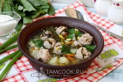 Зеленый борщ с фрикадельками и со щавелем