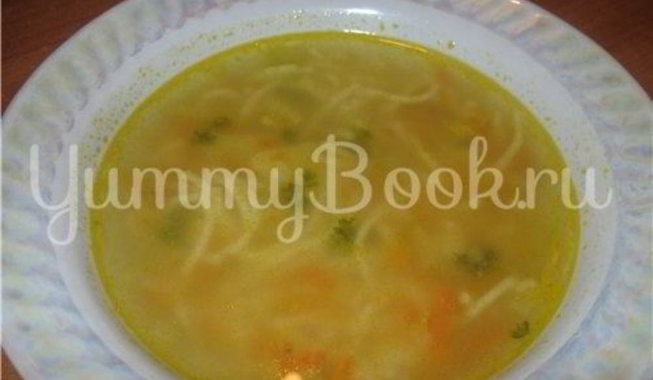 Рецепт супа вермишелевого на курином бульоне