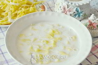 Молочный суп с лапшой